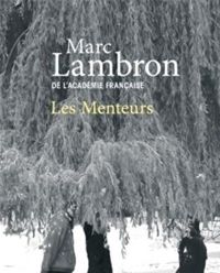 Marc Lambron - Les Menteurs