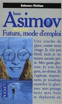 Isaac Asimov - Futurs, mode d'emploi