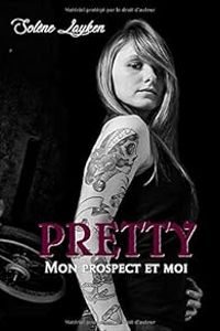 Solene Layken - Pretty - Mon prospect et moi