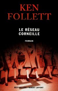 Ken Follett - Le Réseau Corneille
