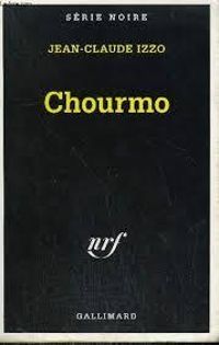 Couverture du livre Chourmo - Jean Claude Izzo