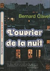 Clavel-b - L OUVRIER DE LA NUIT
