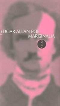 Edgar Allan Poe - Marginalia et autres fragments