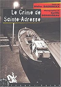 Didier Daeninckx - Le Crime de Sainte-Adresse