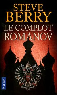 Steve Berry - Le complot Romanov