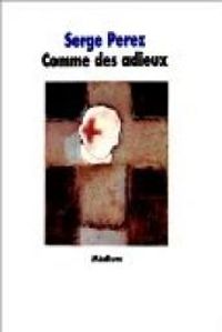 Serge Perez - Comme des adieux