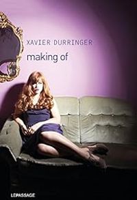 Xavier Durringer - Making of