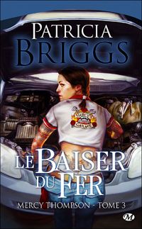 Patricia Briggs - Le Baiser du fer