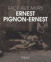 Ernest Pignon Ernest - Ernest Pignon-Ernest : Face aux murs