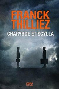 Franck Thilliez - Charybde et Scylla