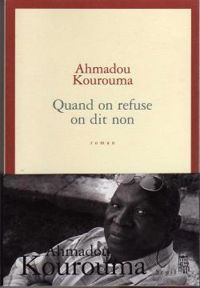 Ahmadou Kourouma - Quand on refuse on dit non