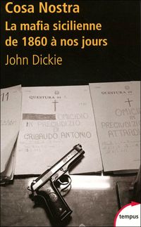 John Dickie - Cosa Nostra