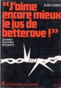 Alain Stanke - J'aime encore mieux le jus de betterave