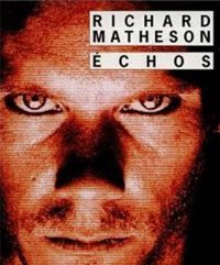 Richard Matheson - Echos. 2ème édition