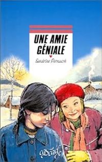 Sandrine Pernusch - Une amie géniale