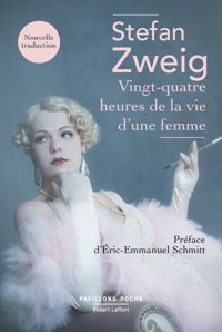 Stefan Zweig - Vingt-quatre heures de la vie d'une femme