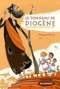 Francoise Kerisel - Le tonneau de Diogène