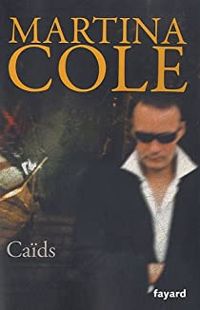 Martina Cole - Caïds