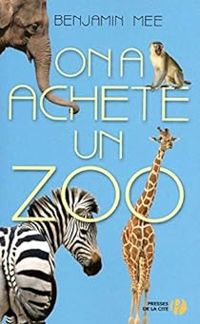 Couverture du livre On a acheté un zoo (Nouveau Départ) - Benjamin Mee