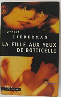 Herbert Lieberman - La Fille aux yeux de Botticelli