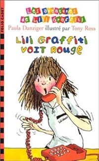 Paula Danziger - Lili Graffiti voit rouge