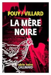 Marc Villard - Jean Bernard Pouy - La mère noire