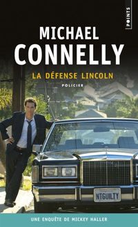 Michael Connelly - La défense Lincoln