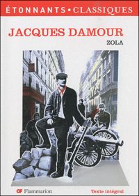 Emile Zola - Jacques Damour