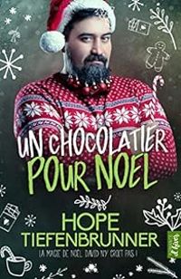 Hope Tiefenbrunner - Un chocolatier pour Noël