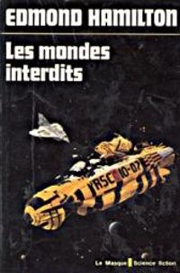 Edmond Hamilton - Les mondes interdits