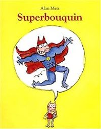 Alan Mets - Superbouquin