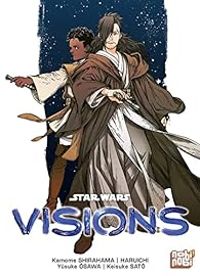 Couverture du livre Star Wars : Visions - Kamome Shirahama