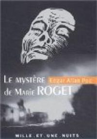 Edgar Allan Poe - Le mystère de Marie Roget