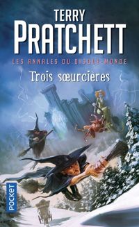 Terry Pratchett - Trois Soeurcières