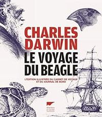 Charles Darwin - Le voyage du Beagle
