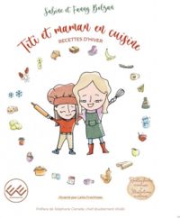 Sabine Bolzan - Titi et Maman en cuisine : Recettes d'hiver