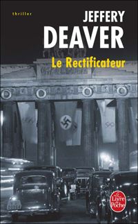 Jeffery Deaver - Le Rectificateur