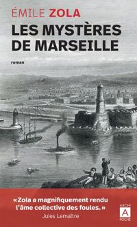 Emile Zola - Les mystères de Marseille