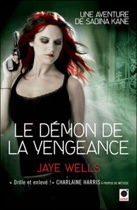 Jaye Wells - Le démon de la vengeance 