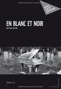 Bertrand Carette - En blanc et noir