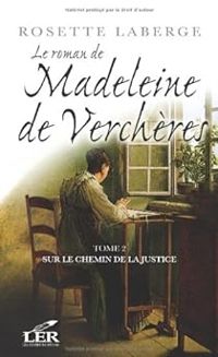 Rosette Laberge - Sur le chemin de la justice
