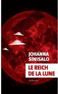 Johanna Sinisalo - Le reich de la lune