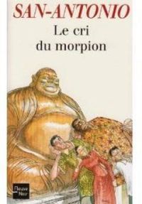 Couverture du livre Le cri du morpion - Frederic Dard