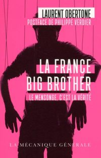 Laurent Obertone - La France Big Brother