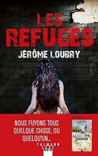 Jerome Loubry - Les refuges