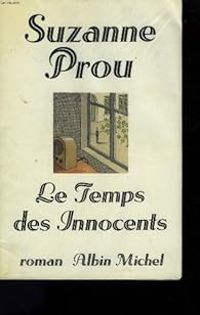 Suzanne Prou - Le temps des innocents