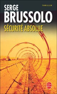 Serge Brussolo - Sécurité absolue