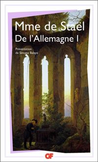Madame De Staël - DE L'ALLEMAGNE.