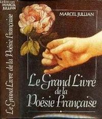 Marcel Jullian - Le grand livre de la poésie française