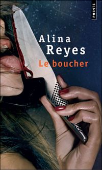 Alina Reyes - Le Boucher